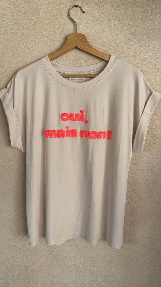 T-shirt OUI MAIS NON cipria