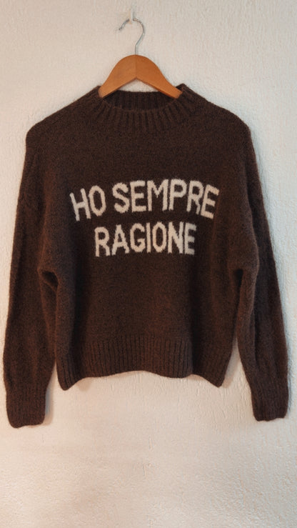 Maglia ho sempre ragione choco