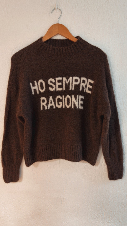 Maglia ho sempre ragione choco
